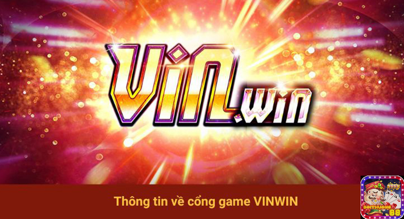 Vinwin – Cổng game bài đẳng cấp số 1 thị trường quốc tế